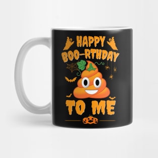 Happy Birthday Boo-rthday To Me Shit Pumpkin Halloween Mug